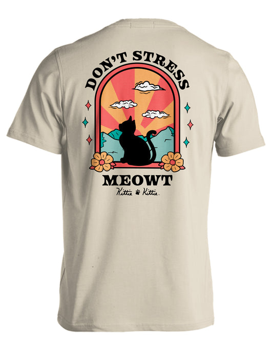 DON'T STRESS MEOWT