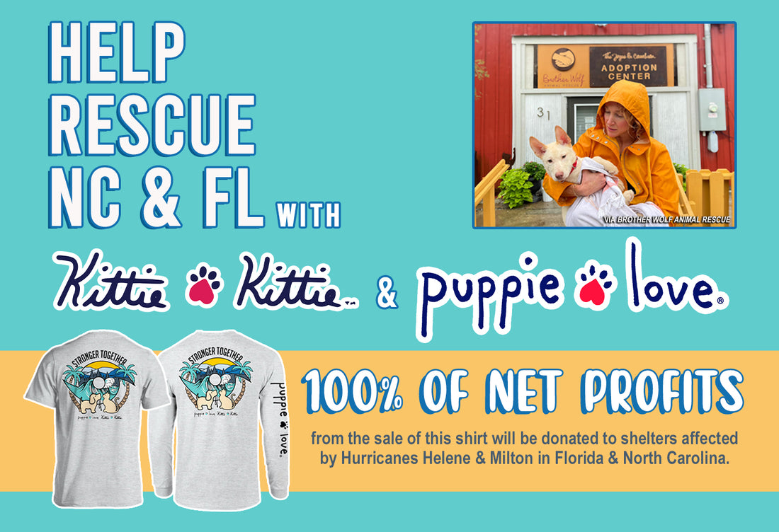 HELP RESCUE NC & FL with Puppie Love and Kittie Kitte!